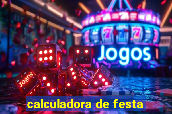 calculadora de festa